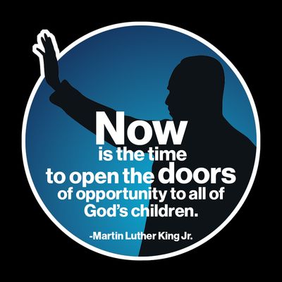 Martin Luther King Jr. silhouette sticker with the quote: Now is the time to open the doors of opportunity to all of God's children